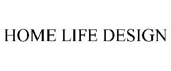 HOME LIFE DESIGN