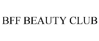 BFF BEAUTY CLUB