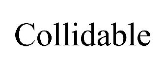 COLLIDABLE