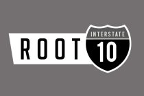ROOT INTERSTATE 10