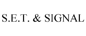 S.E.T. & SIGNAL