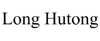 LONG HUTONG