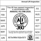ANNUAL LIFT INSPECTION THIS LIFT HAS PASSED INSPECTION IN ACCORDANCE WITH ANSI/ALI ALOIM:2020. CERTIFIED LIFT INSPECTION ALI CHECK 360 FOR TRAINING AND MAINTENANCE EVALUATION FINDINGS SEE LIFT INSPECT