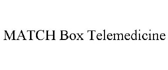 MATCH BOX TELEMEDICINE