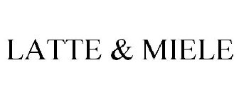 LATTE MIELE