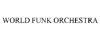 WORLD FUNK ORCHESTRA