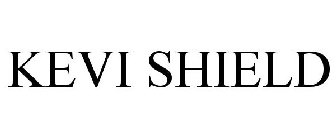 KEVI SHIELD
