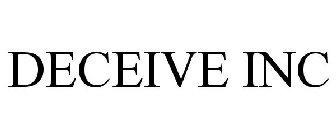 DECEIVE INC
