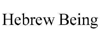 HEBREW BEING