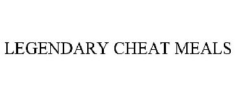 LEGENDARY CHEAT MEALS