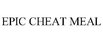 EPIC CHEAT MEAL