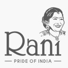 RANI PRIDE OF INDIA
