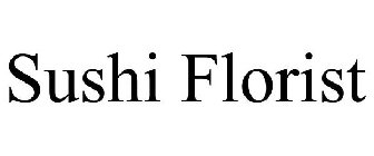 SUSHI FLORIST