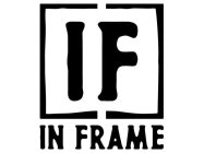IF IN FRAME