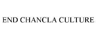 END CHANCLA CULTURE