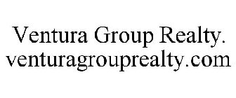 VENTURA GROUP REALTY. VENTURAGROUPREALTY.COM