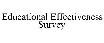 EDUCATIONAL EFFECTIVENESS SURVEY