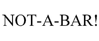NOT-A-BAR!
