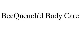 BEEQUENCH'D BODY CARE