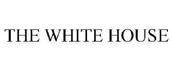 THE WHITE HOUSE