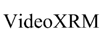 VIDEOXRM