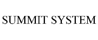 SUMMIT SYSTEM