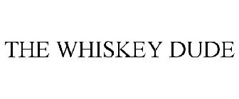 THE WHISKEY DUDE