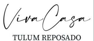 VIVA CASA TULUM REPOSADO
