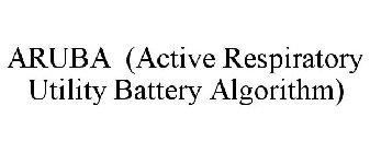 ARUBA (ACTIVE RESPIRATORY UTILITY BATTERY ALGORITHM)