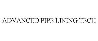 ADVANCED PIPE LINING TECH