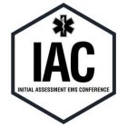 IAC INITIAL ASSESSMENT EMS CONFERENCE