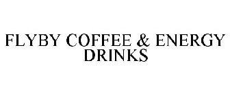 FLYBY COFFEE & ENERGY DRINKS