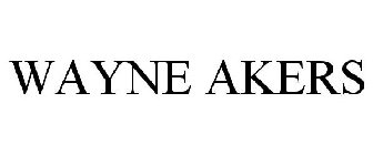 WAYNE AKERS