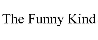 THE FUNNY KIND