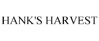 HANK'S HARVEST
