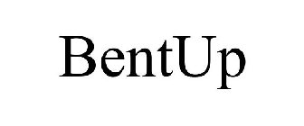 BENTUP