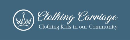 CLOTHING CARRIAGE CLOTHING KIDS IN OUR COMMUNITY