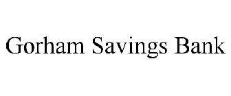 GORHAM SAVINGS BANK