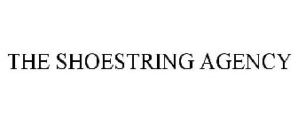 THE SHOESTRING AGENCY