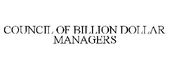 COUNCIL OF BILLION DOLLAR MANAGERS