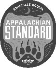 ASHEVILLE GROWN - APPALACHIAN STANDARD -DIV. OF ROSS FARM EST. 1972