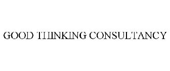 GOOD THINKING CONSULTANCY