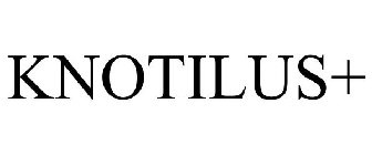 KNOTILUS+