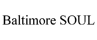 BALTIMORE SOUL