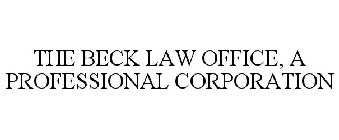 THE BECK LAW OFFICE, A PROFESSIONAL CORPORATION
