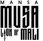 MANSA MUSA LION OF MALI