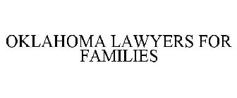 OKLAHOMA LAWYERS FOR FAMILIES