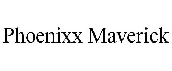 PHOENIXX MAVERICK