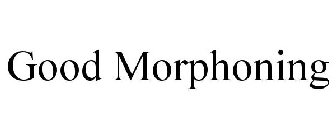 GOOD MORPHONING