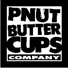 PNUT BUTTER CUPS COMPANY
